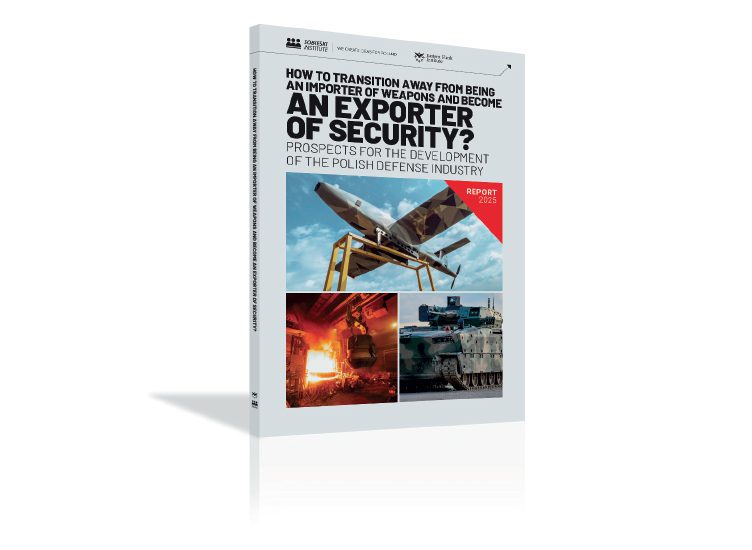 How To Transition Away From Being An Importer Of Weapons And Become An Exporter Of Security? Prospects For The Development Of The Polish Defence Industry