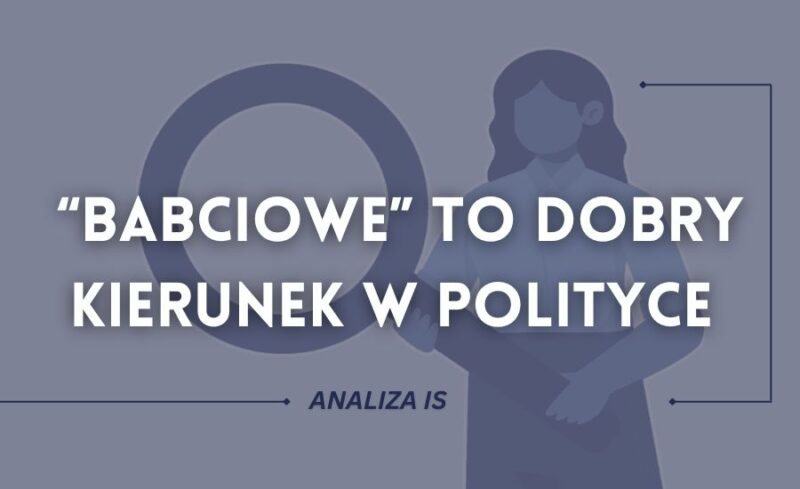 „Babciowe” to dobry kierunek w polityce rodzinnej