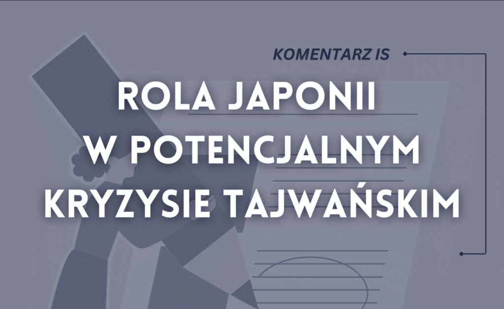 Rola Japonii w potencjalnym kryzysie tajwańskim